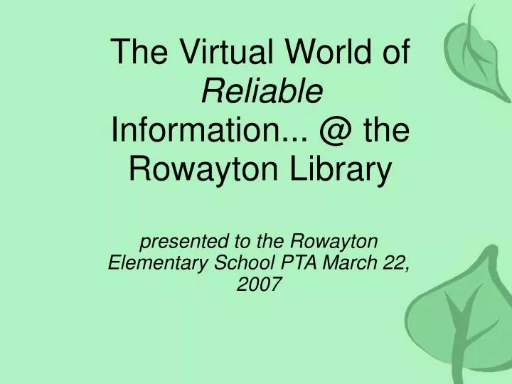 the virtual world of reliable information @ the rowayton library