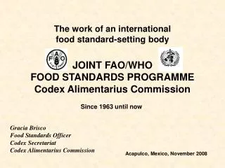 JOINT FAO/WHO FOOD STANDARDS PROGRAMME C odex Alimentarius Commission