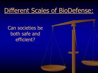 Can societies be both safe and efficient?