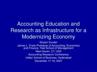 Accounting Education and Research as Infrastructure for a Modernizing Economy