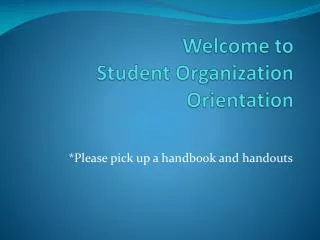 Welcome to Student Organization Orientation