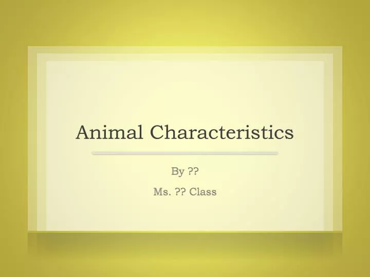 animal characteristics