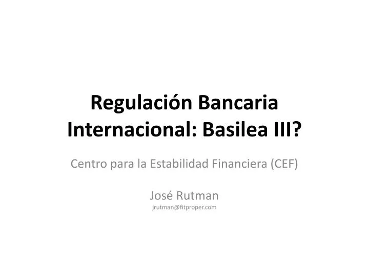regulaci n bancaria internacional basilea iii