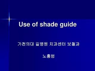 Use of shade guide