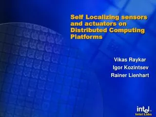 Self Localizing sensors and actuators on Distributed Computing Platforms