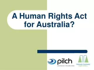 A Human Rights Act for Australia?