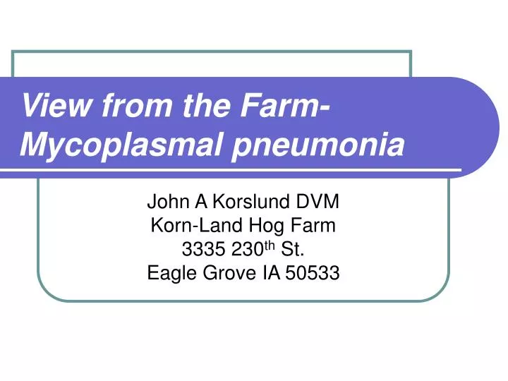 view from the farm mycoplasmal pneumonia