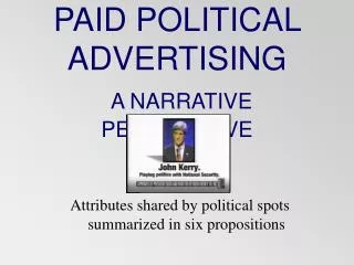 PAID POLITICAL ADVERTISING A NARRATIVE PERSPECTIVE