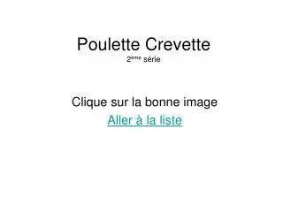 poulette crevette 2 me s rie
