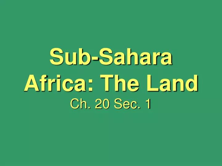 sub sahara africa the land