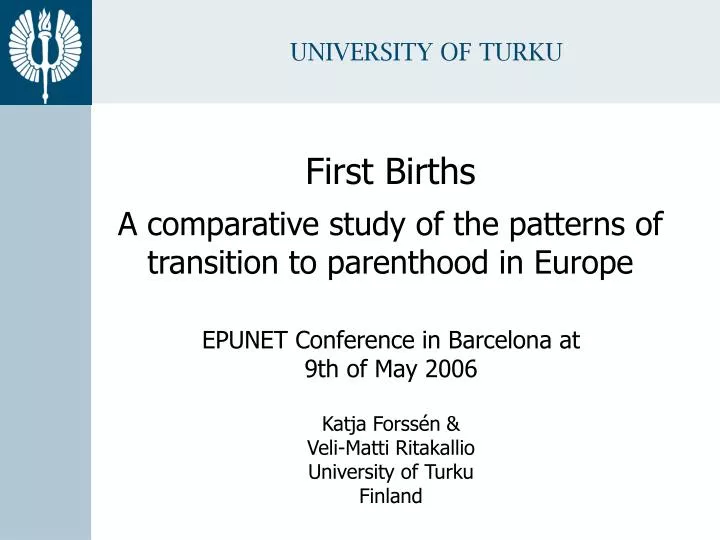 first birth s a comparative study of the patterns of transition to parenthood in europe