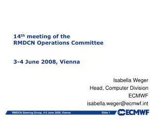 14 th meeting of the RMDCN Operations Committee 3-4 June 2008, Vienna