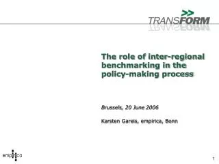 The role of inter-regional benchmarking in the policy-making process Brussels, 20 June 2006 Karsten Gareis, empirica, Bo