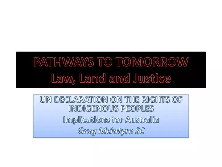 pathways to tomorrow law land and justice