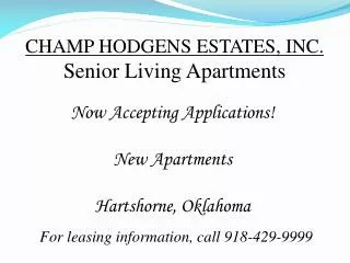 CHAMP HODGENS ESTATES, INC. Senior Living Apartments