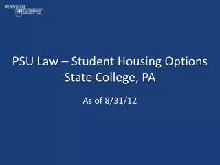 PSU Law – Student Housing Options State College, PA