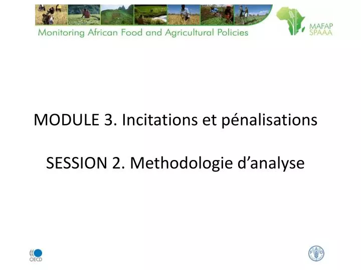module 3 incitations et p nalisations session 2 methodologie d analyse