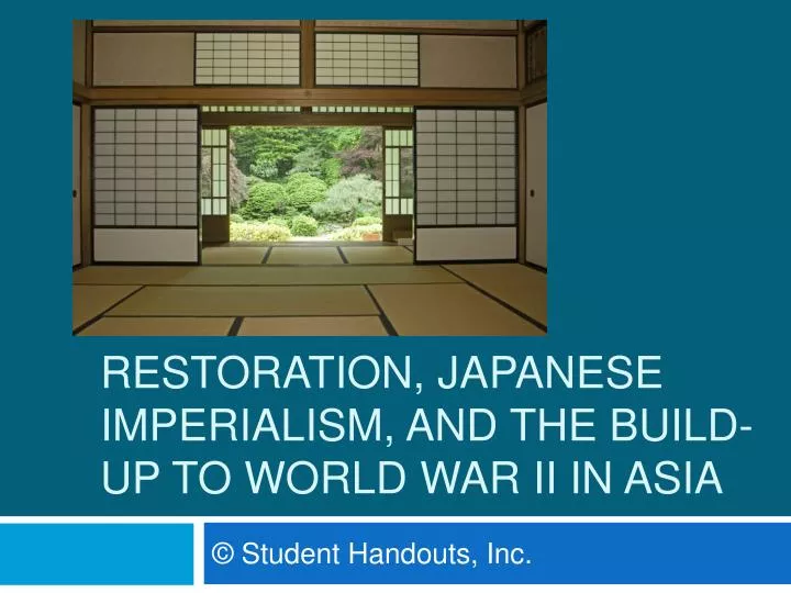 japan the meiji restoration japanese imperialism and the build up to world war ii in asia