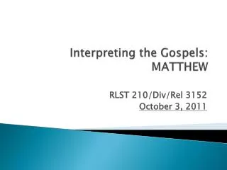 Interpreting the Gospels: MATTHEW