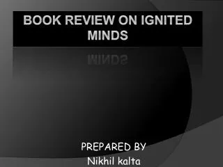 BOOK REVIEW ON IGNITED MINDS