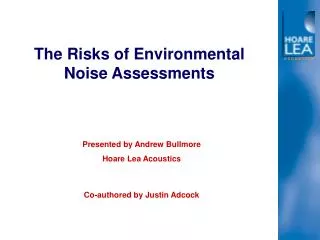 The Risks of Environmental Noise Assessments
