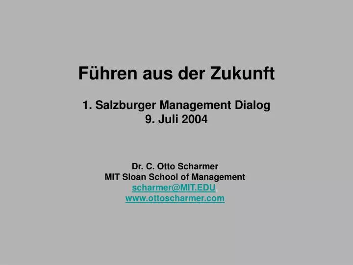 f hren aus der zukunft 1 salzburger management dialog 9 juli 2004