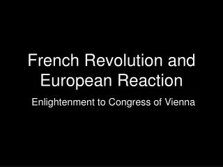 French Revolution and European Reaction