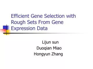 Efficient Gene Selection with Rough Sets From Gene Expression Data