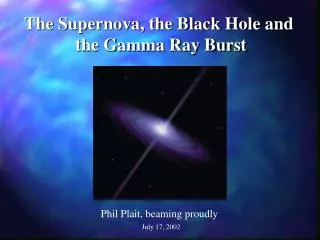 The Supernova, the Black Hole and the Gamma Ray Burst