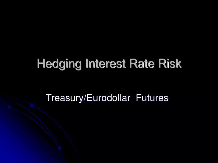 hedging interest rate risk
