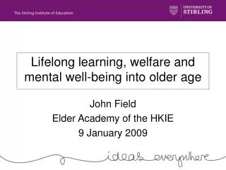 Lifelong learning, welfare and mental well-being into older age