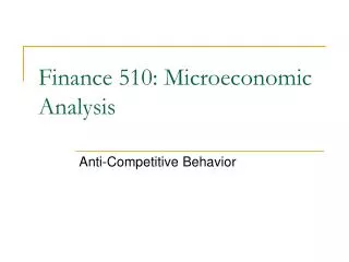 Finance 510: Microeconomic Analysis