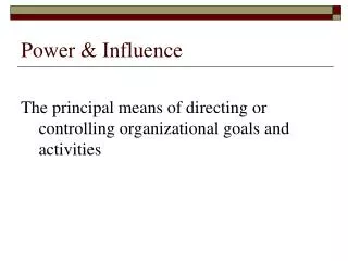 Power &amp; Influence