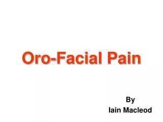 Oro-Facial Pain