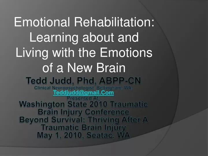 emotional rehabilitation learning about and living with the emotions of a new brain