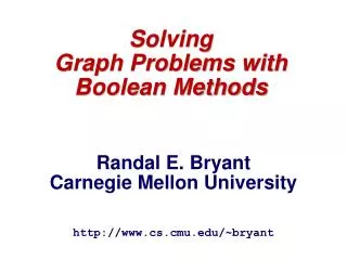 Solving Graph Problems with Boolean Methods