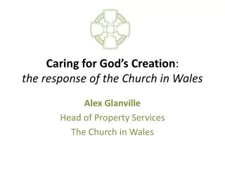 Caring for God’s Creation : the response of the Church in Wales