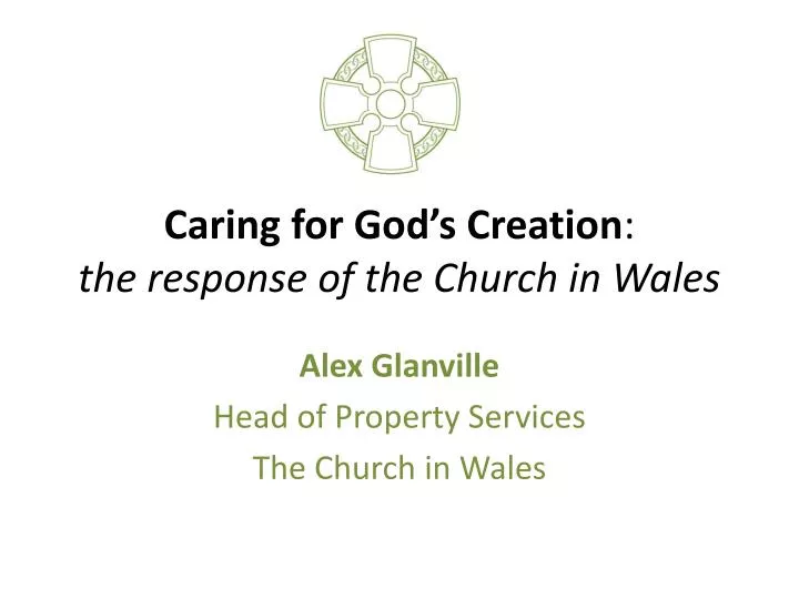 caring for god s creation the response of the church in wales