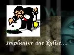 Implanter une Église…. - slide 1