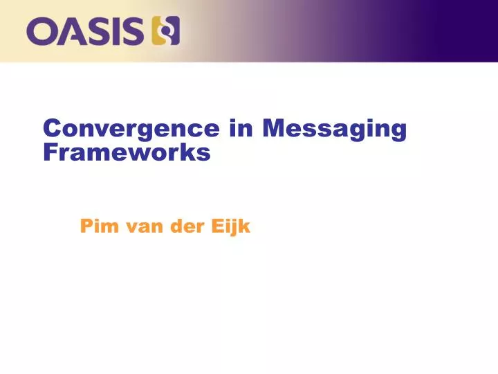convergence in messaging frameworks