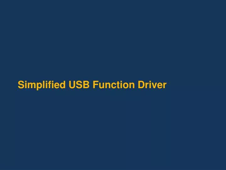 simplified usb function driver