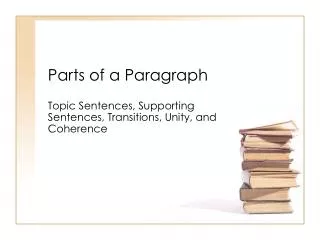 Parts of a Paragraph