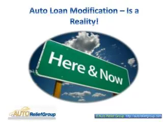 Auto Loan Modification ??? Is a Reality!