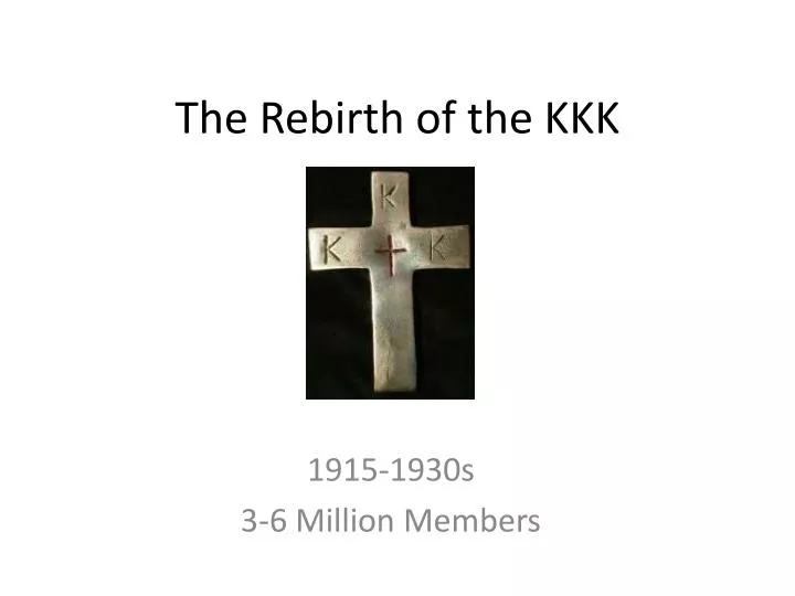the rebirth of the kkk