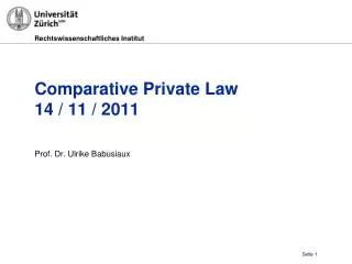 Comparative Private Law 14 / 11 / 2011