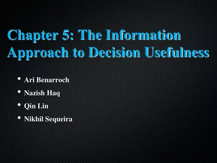 chapter 5 the information approach to decision usefulness