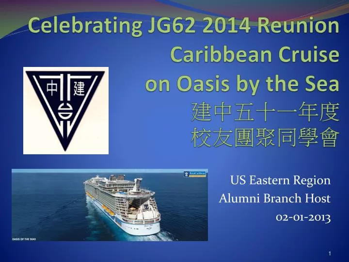 celebrating jg62 2014 reunion caribbean cruise on oasis by the sea