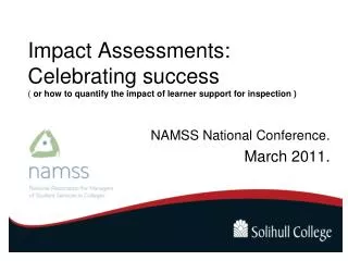 Impact Assessments: Celebrating success ( or how to quantify the impact of learner support for inspection )