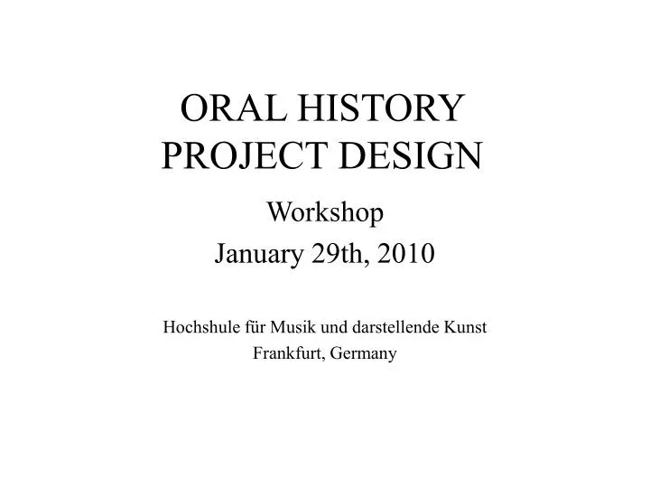 oral history project design