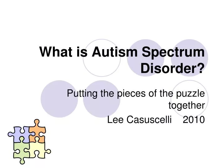 what is autism spectrum disorder